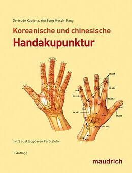 Kartonierter Einband Koreanische und chinesische Handakupunktur von Gertrude Kubiena, You Song Mosch-Kang