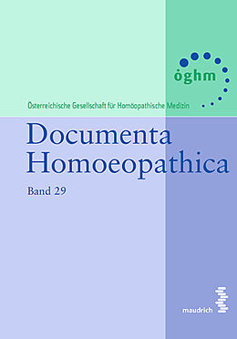 Fester Einband Documenta Homoeopathica von Österreichische Gesellschaft für Homöopathische Medizin
