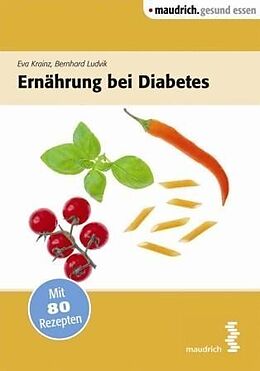 Kartonierter Einband Ernährung bei Diabetes von Bernhard Ludvik, Eva Krainz