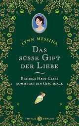 Fester Einband Das süße Gift der Liebe von Lynn Messina