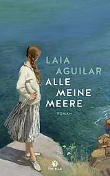 Fester Einband Alle meine Meere von Laia Aguilar