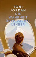 E-Book (epub) Die Wahrheit uber Rachel Lehrer von Toni Jordan
