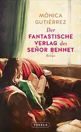 Fester Einband Der fantastische Verlag des Señor Bennet von Mónica Gutiérrez