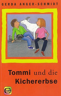 Kartonierter Einband Tommi und die Kichererbse von Gerda Anger-Schmidt