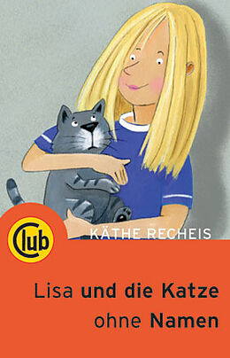 Paperback Lisa und die Katze ohne Namen von Käthe Recheis