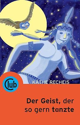 Paperback Der Geist, der so gern tanzte von Käthe Recheis