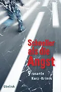 E-Book (epub) Schneller als die Angst von Lena Avanzini, Anni Bürkl, Herbert Dutzler