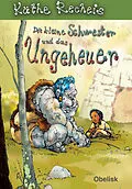 E-Book (epub) Die kleine Schwester und das Ungeheuer von Käthe Recheis