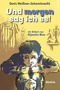 E-Book (epub) Und morgen sag ich es! von Doris Meißner-Johannknecht