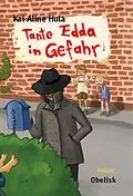 E-Book (epub) Tante Edda in Gefahr von Kai Aline Hula