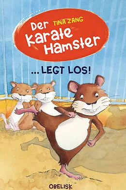 E-Book (epub) Der Karatehamster legt los! von Tina Zang