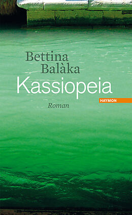 Fester Einband Kassiopeia von Bettina Balàka