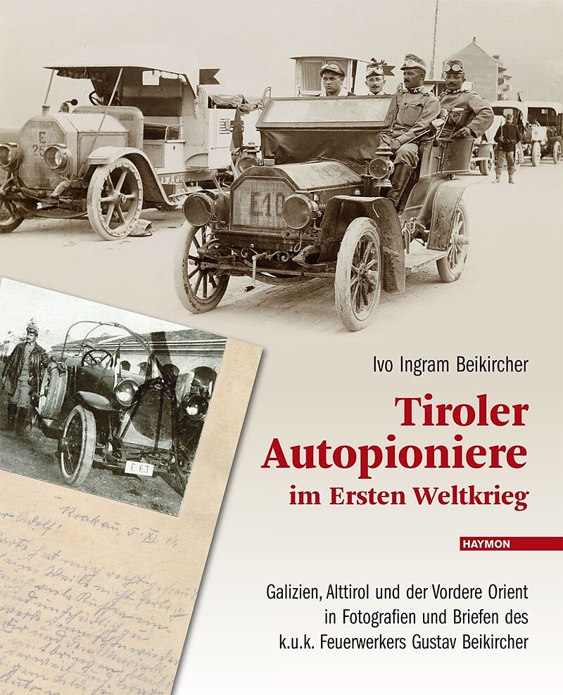Tiroler Autopioniere im Ersten Weltkrieg