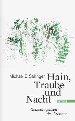Fester Einband Hain, Traube und Nacht von Michael E. Sallinger