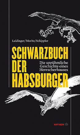 Kartonierter Einband Schwarzbuch der Habsburger von Leidinger, Moritz, Schippler