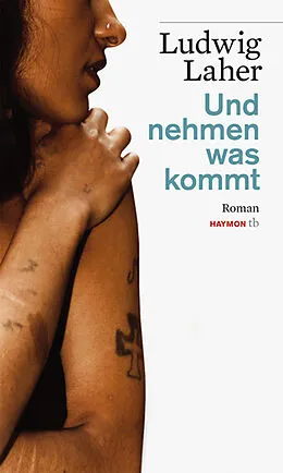 E-Book (epub) Und nehmen was kommt von Ludwig Laher