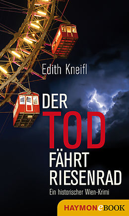 E-Book (epub) Der Tod fährt Riesenrad von Edith Kneifl