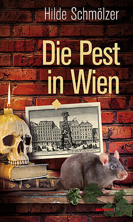 Kartonierter Einband Die Pest in Wien von Hilde Schmölzer