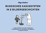  Russisches Kasussystem in 2 Bildergeschichten von Olga Nather