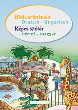 Kartonierter Einband Bildwörterbuch Deutsch  Ungarisch / Képes szótár német  magyar von 