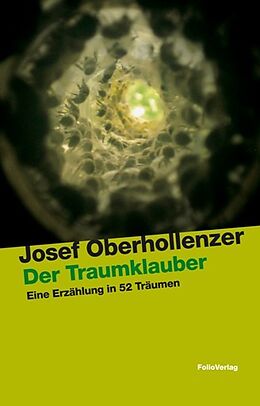 Fester Einband Der Traumklauber von Josef Oberhollenzer