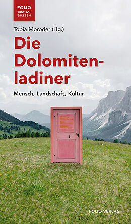 Kartonierter Einband Die Dolomitenladiner von 