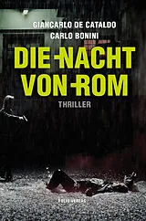 Fester Einband Die Nacht von Rom von Giancarlo De Cataldo, Carlo Bonini