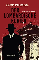 Kartonierter Einband (Kt) Der lombardische Kurier von Giorgio Scerbanenco