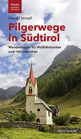 Kartonierter Einband Pilgerwege in Südtirol von Oswald Stimpfl