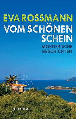 Buch Vom schönen Schein von Eva Rossmann