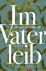 Fester Einband Im Vaterleib von Chiara Gamberale
