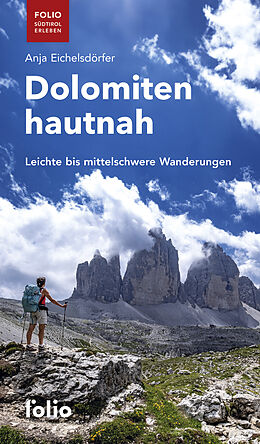 Kartonierter Einband Dolomiten hautnah von Anja Eichelsdörfer