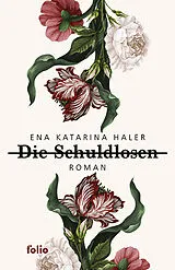 Fester Einband Die Schuldlosen von Ena Katarina Haler