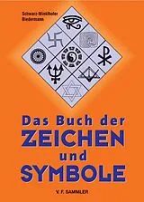 Fester Einband Das Buch der Zeichen und Symbole von Schwarz-Winkelhofer, Biedermann