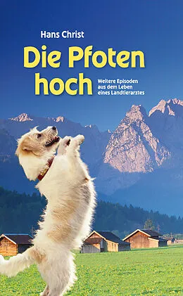 E-Book (epub) Die Pfoten hoch! von Hans Christ