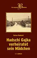 E-Book (pdf) Hadschi Gajka verheiratet sein Mädchen von Borisav Stankovi