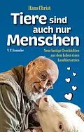 E-Book (epub) Tiere sind auch nur Menschen von Hans Christ