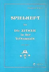 Manfred Schuler Notenblätter Spielheft zu Die Zither in der Volksmusik 1. Teil - Heft 2
