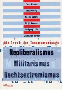 Paperback Neoliberalismus - Militarismus - Rechtsextremismus von Elmar Altvater, Johan Galtung, Mascha Madörin