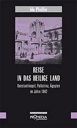 Fester Einband Reise in das Heilige Land von Ida Pfeiffer