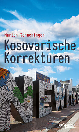 Fester Einband Kosovarische Korrekturen von Marlen Schachinger