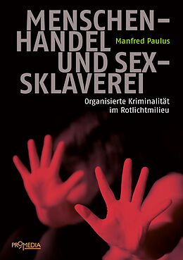 Kartonierter Einband Menschenhandel und Sexsklaverei von Manfred Paulus