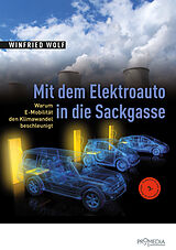 Kartonierter Einband Mit dem Elektroauto in die Sackgasse von Winfried Wolf
