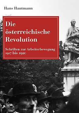 Kartonierter Einband (Kt) Die österreichische Revolution von Hans Hautmann