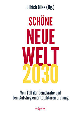 Kartonierter Einband Schöne Neue Welt 2030 von Anselm Lenz, Jens Bernert, Matthias Burchardt