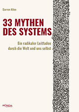 Kartonierter Einband (Kt) 33 Mythen des Systems von Darren Allen