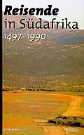 E-Book (epub) Reisende in Südafrika (1497-1990) von Nelson Mandela, Vasco da Gama, David Livingstone
