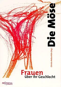 E-Book (epub) Die Möse von Meike Lauggas, Rosamaria Roffiel Franco, Katharina Riese
