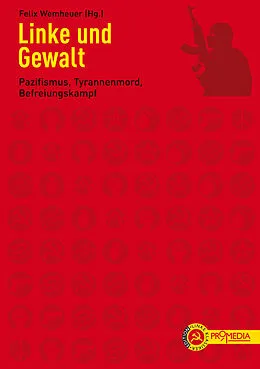E-Book (epub) Linke und Gewalt von Wladimir Iljitsch Lenin, Mao Zedong, Pierre Ramus