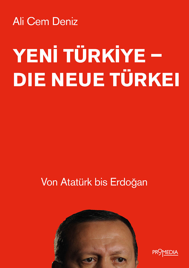 Yeni Türkiye - Die neue Türkei